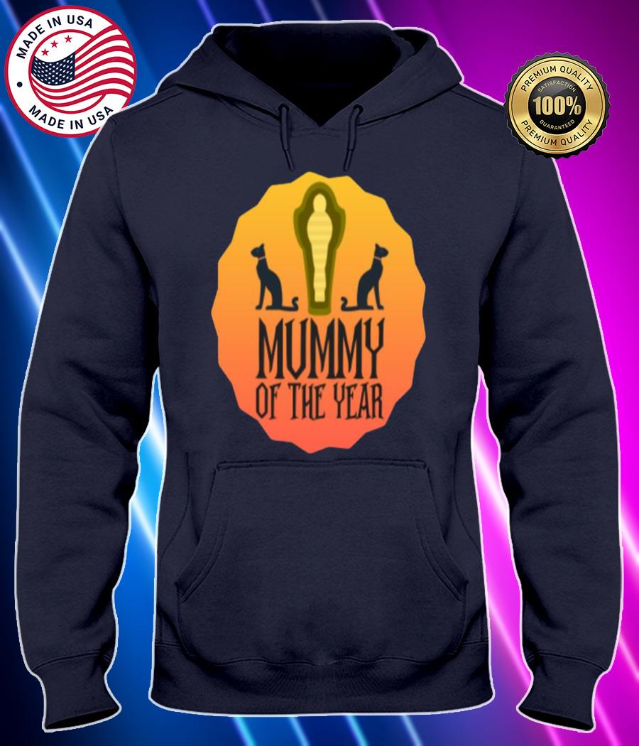 mummy of the year halloween t shirt Hoodie black Shirt, T-shirt, Hoodie, SweatShirt, Long Sleeve