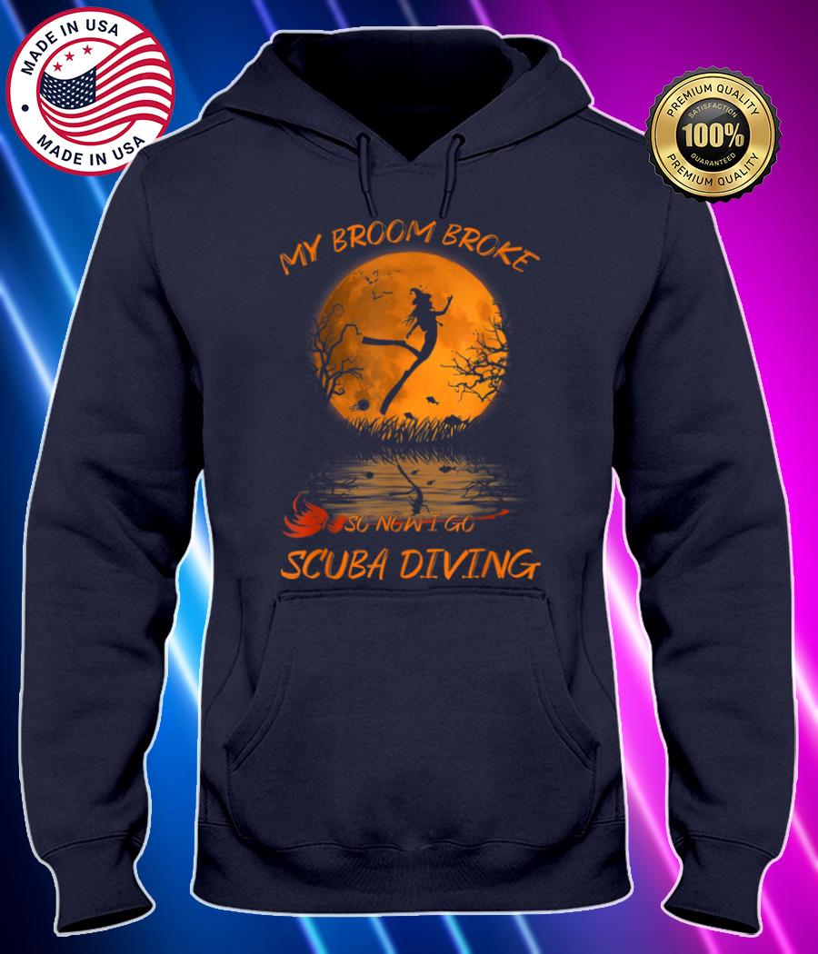 my broom broke so now i go scuba diving halloween 2021 funny t shirt Hoodie black Shirt, T-shirt, Hoodie, SweatShirt, Long Sleeve