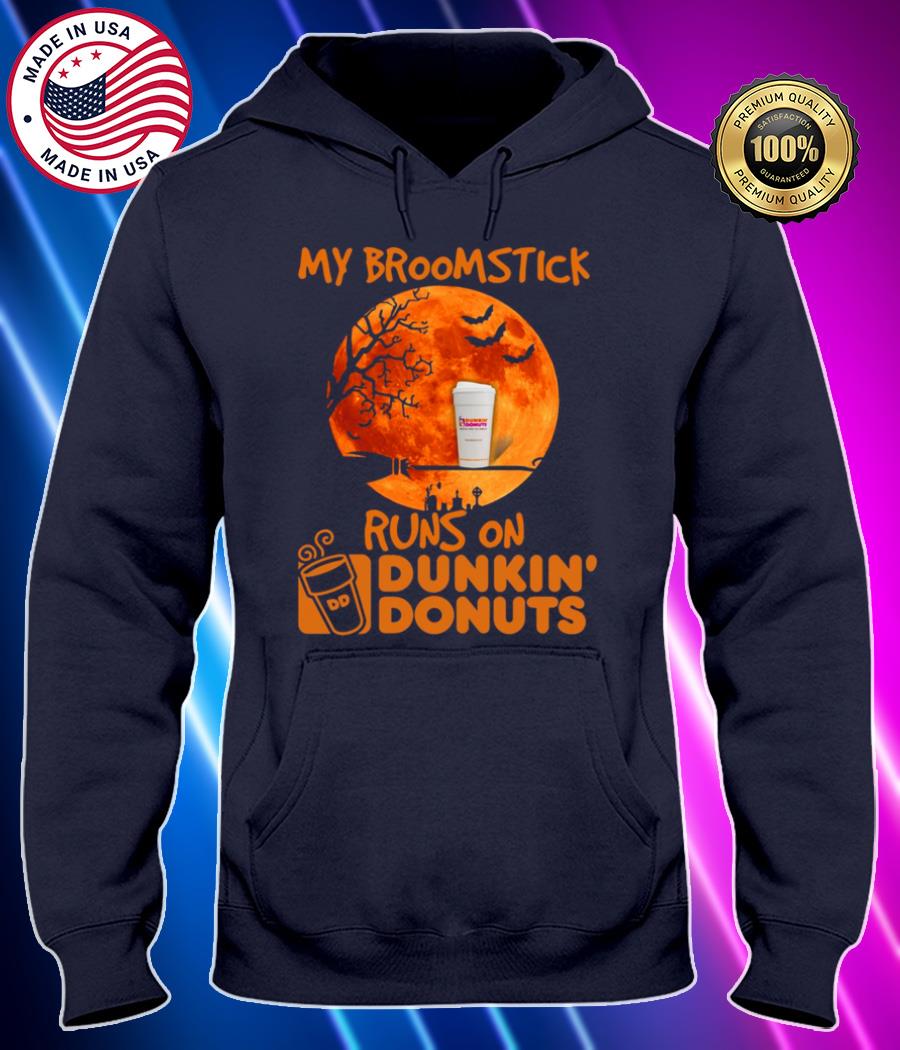 my broomstick runs on dunkin donuts halloween t shirt Hoodie black Shirt, T-shirt, Hoodie, SweatShirt, Long Sleeve