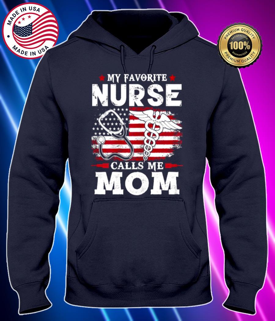 my favorite nurse calls me mom usa flag mothers day american flag shirt Hoodie black Shirt, T-shirt, Hoodie, SweatShirt, Long Sleeve
