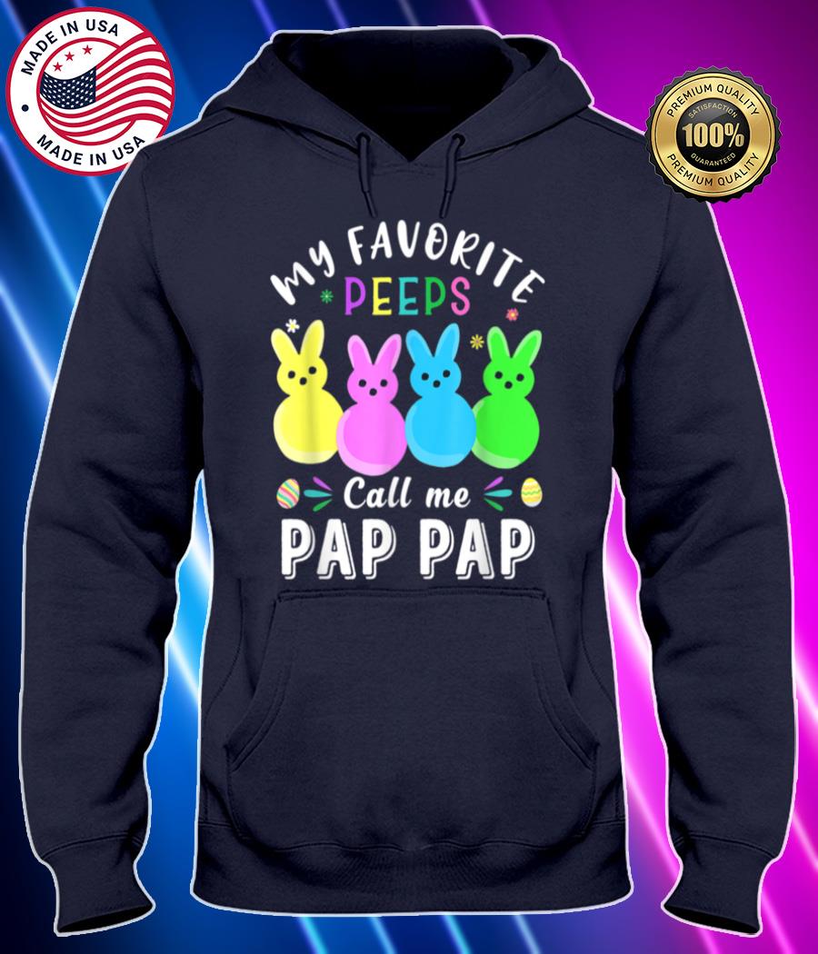 my favorite peeps call me pap pap cute easter basket shirt Hoodie black Shirt, T-shirt, Hoodie, SweatShirt, Long Sleeve