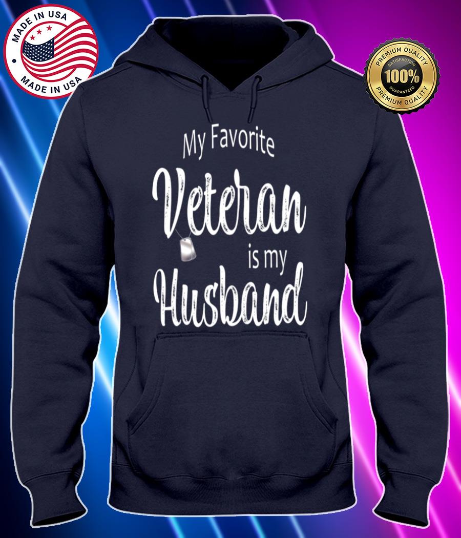 my favorite veteran is my husband shirt Hoodie black Shirt, T-shirt, Hoodie, SweatShirt, Long Sleeve