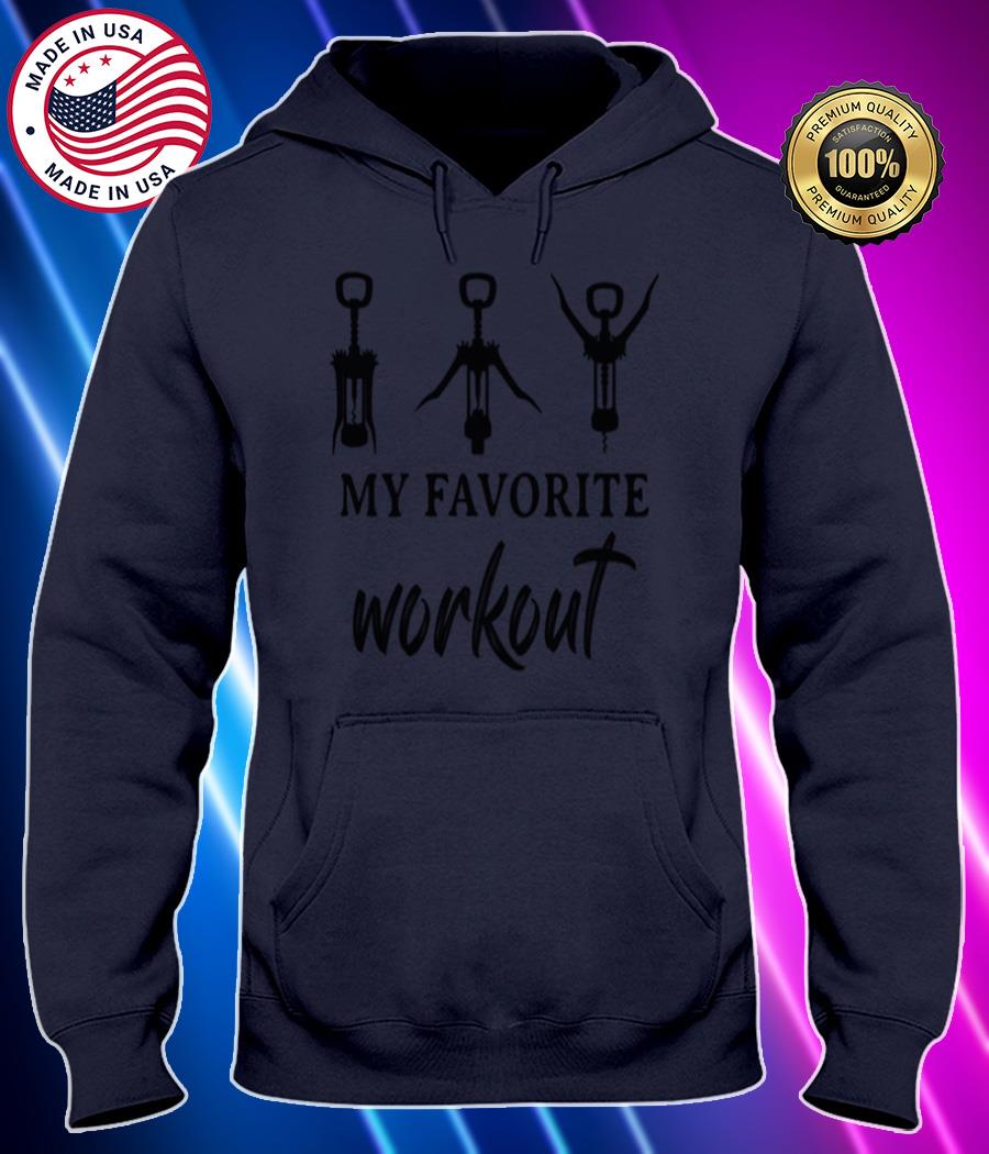 my favorite workout shirt Hoodie black Shirt, T-shirt, Hoodie, SweatShirt, Long Sleeve