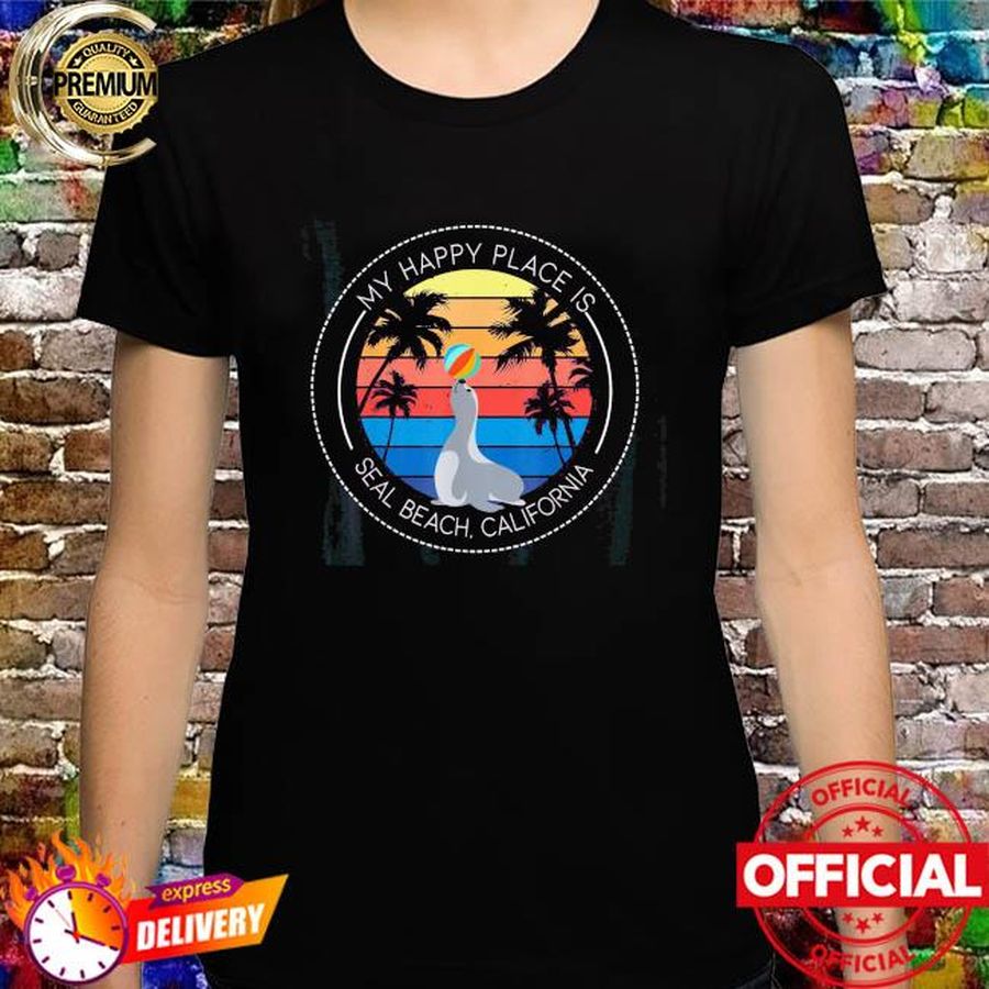 My Happy Place Is Seal Beach CA California Summer Ocean Shirt