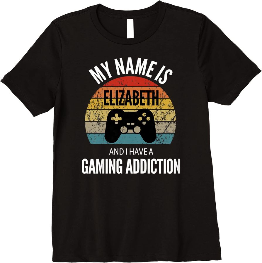 My Name Is Elizabeth And I Have A Gaming Addiction Premium