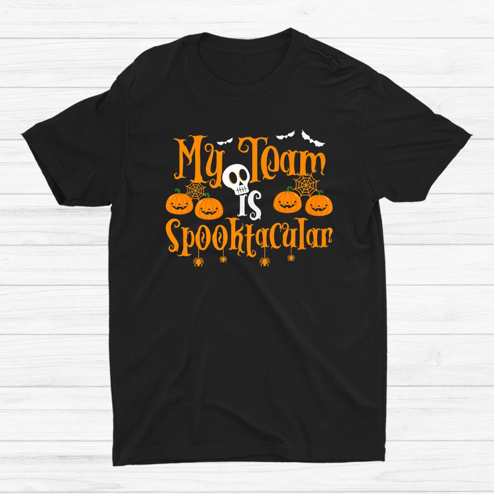 My Team Is Spooktacular Halloween Crew Shirt