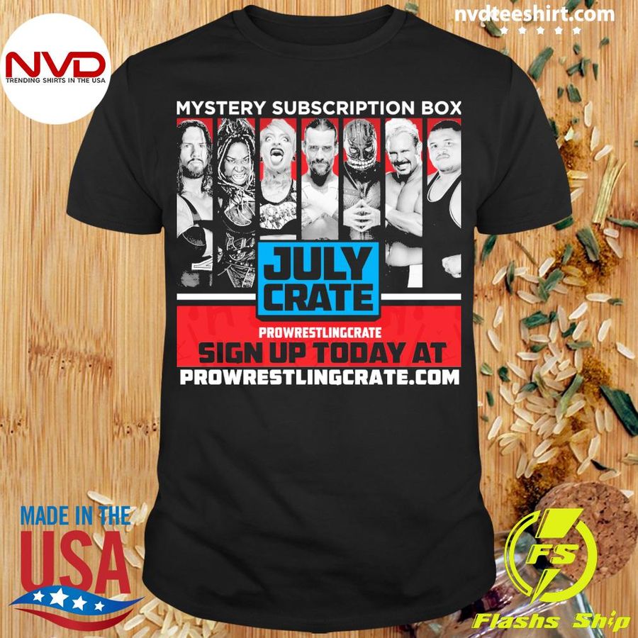 Mystery Subscription Box July Crate Pro Wrestling Crate Shirt