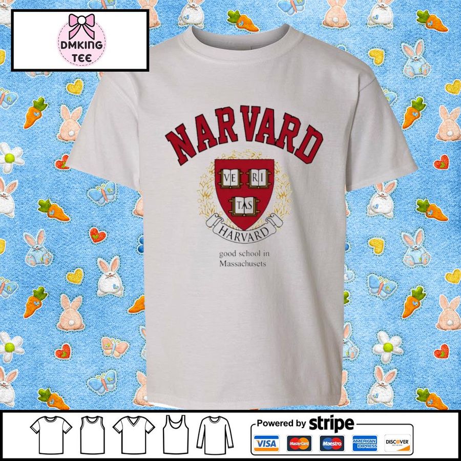 Narvard Good School In Massachusets Shirt