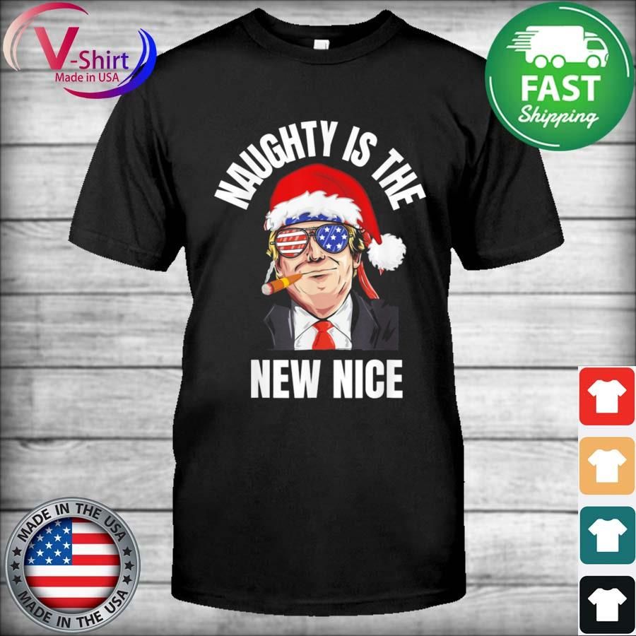 Naughty Is The New Nice Trump Christmas Cigar Holiday Shirt