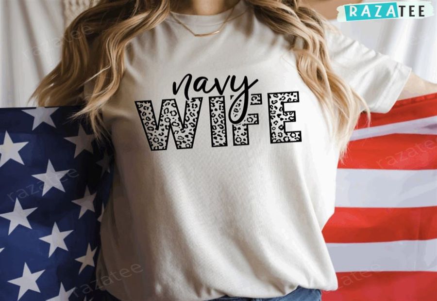 Navy Wife Shirt, Gifts For Wife Birthday, Wife Day, Proud Wife