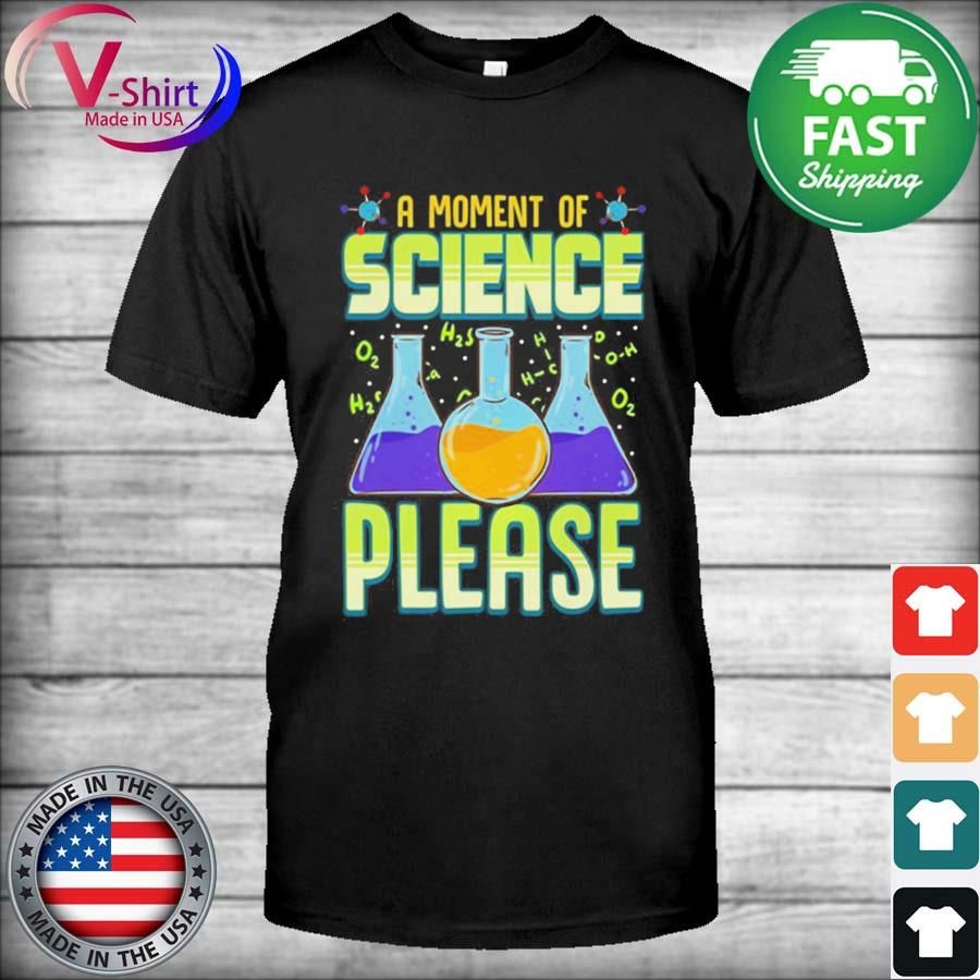 Neil Degrasse Tyson A Moment Of Science Please Shirt