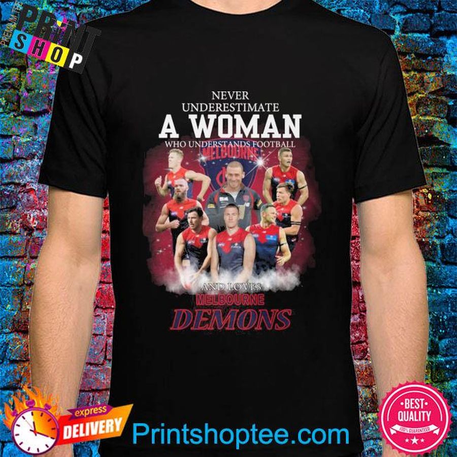 Never underestimate a woman who understands football and loves Melbourne Demons shirt