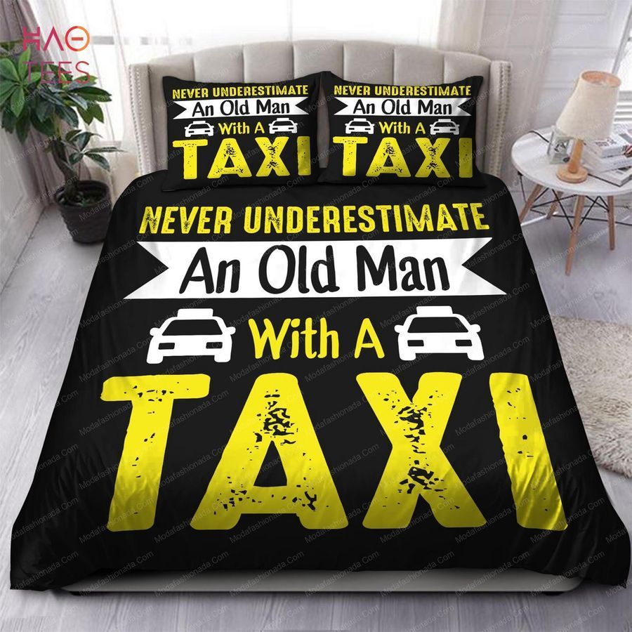 Never Underestimate An Old Man With A Taxi Bedding Sets