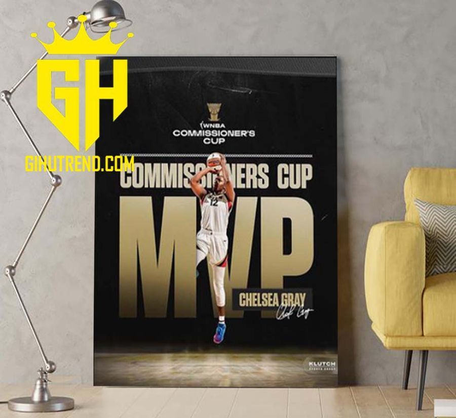 NEW Congrats Chelsea Gray On Winning The Commissioner’s Cup MVP Poster Canvas Home Decoration