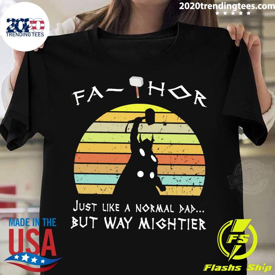Nice fathor Just Like A Normal Dad But Way Mightier Vintage T-shirt