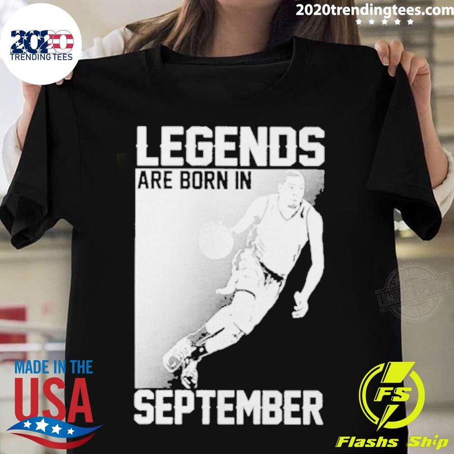 Nice kevin Durant Legends Are Born In September T-shirt