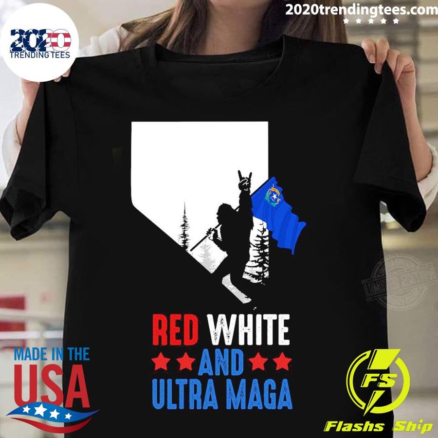 Nice nevada America Bigfoot Red White And Ultra Maga T-shirt