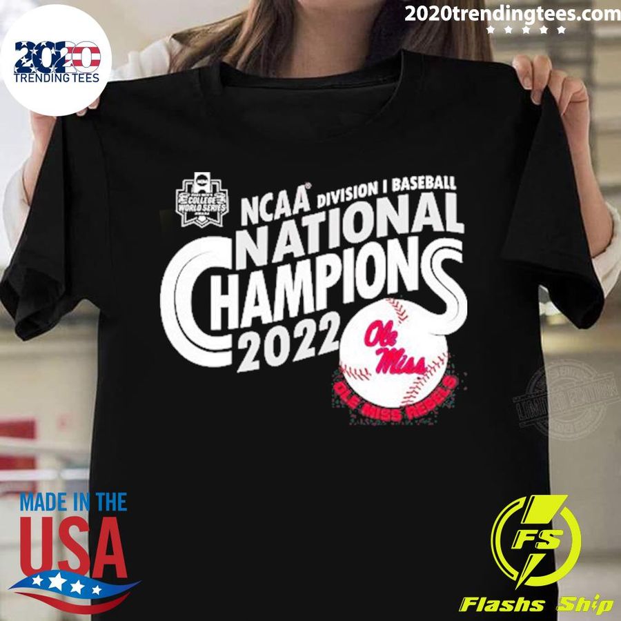 Nice ole Miss Rebels NCAA Division I Baseball National Champions 2022  T-shirt