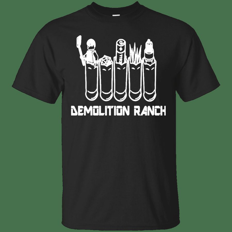 Nice Shirt Amazing shirt Demolition Ranch Cotton T Shirt, Hoodie