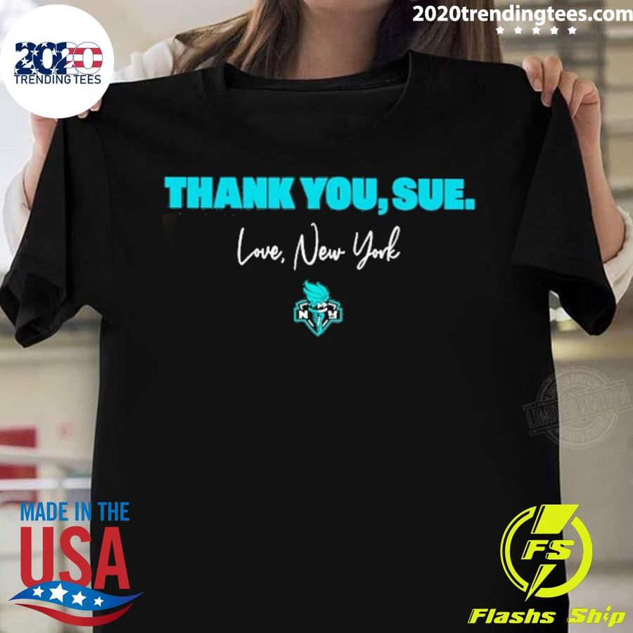 Nice thank You Sue Love New York T-shirt