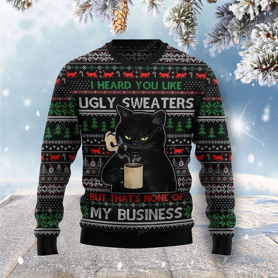 None Of My Business Black Cat Ugly Christmas Sweater All