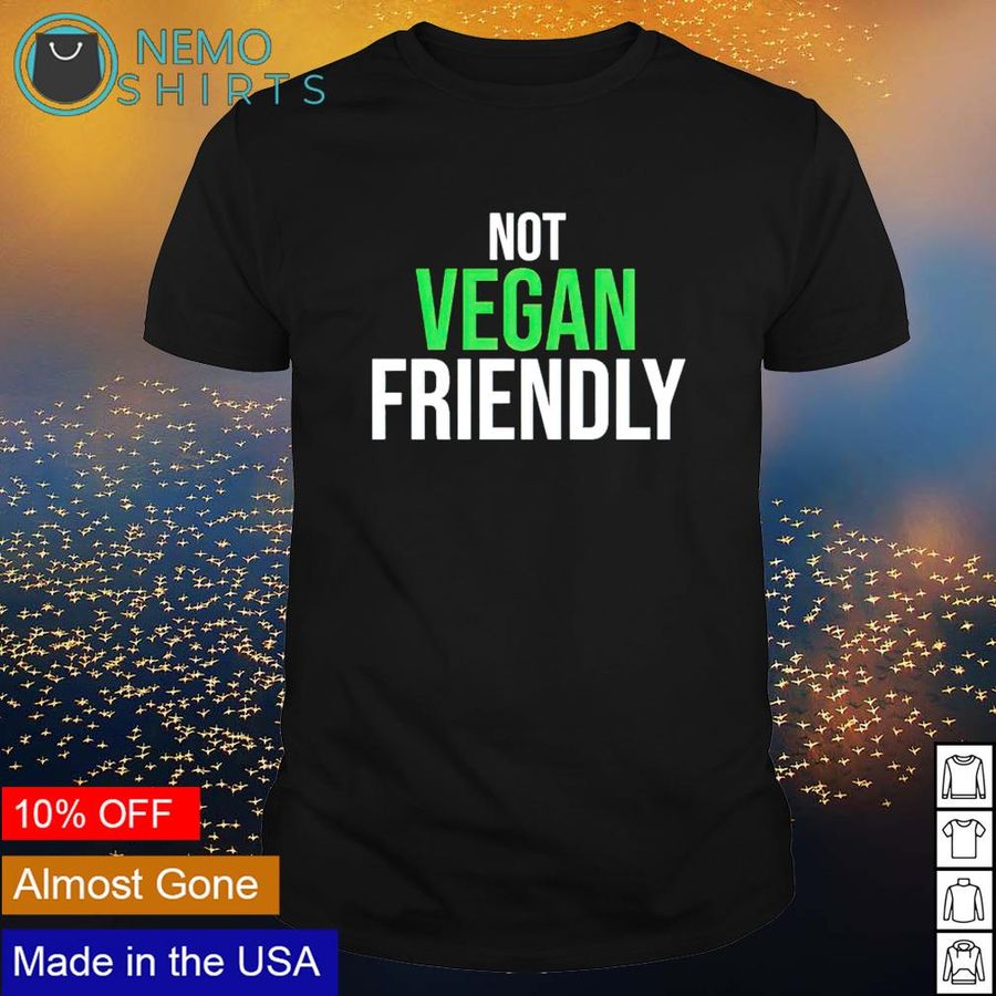 Not vegan friendly shirt