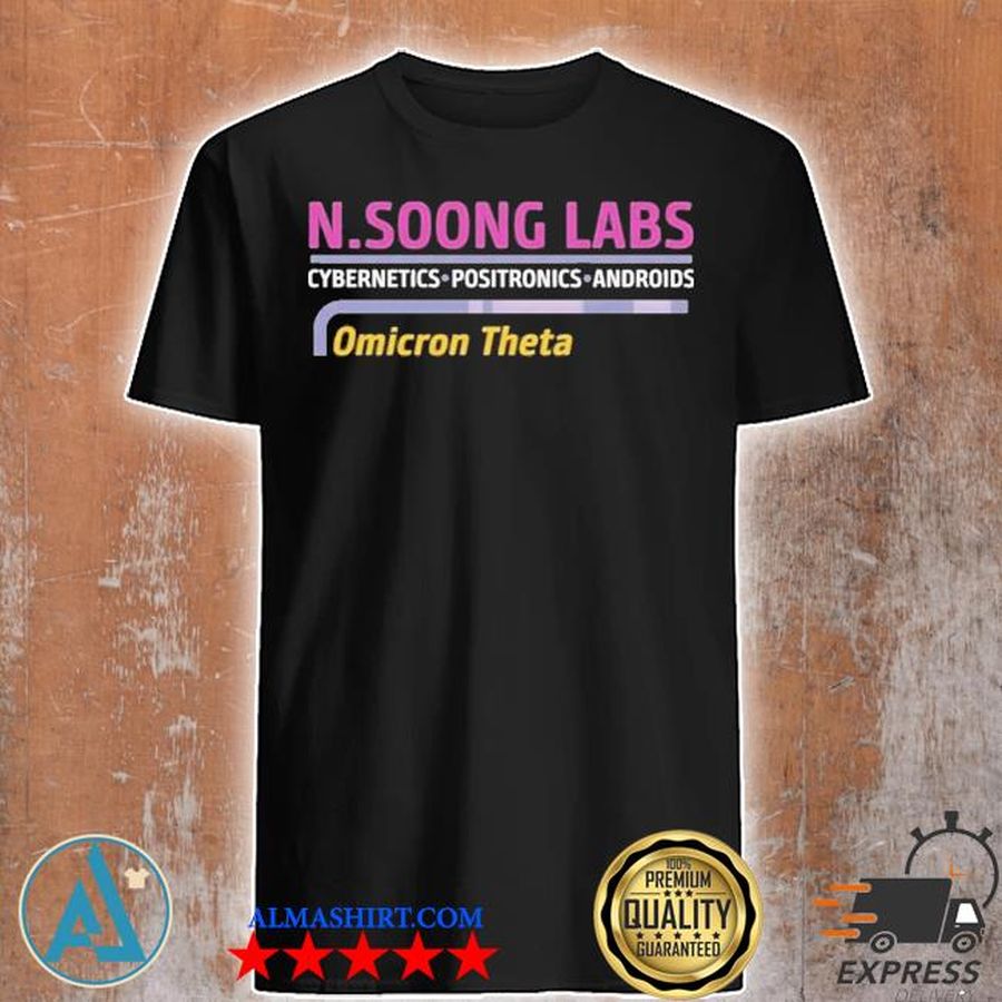 Nsoong labs cybernetics positronics androids omicron theta shirt
