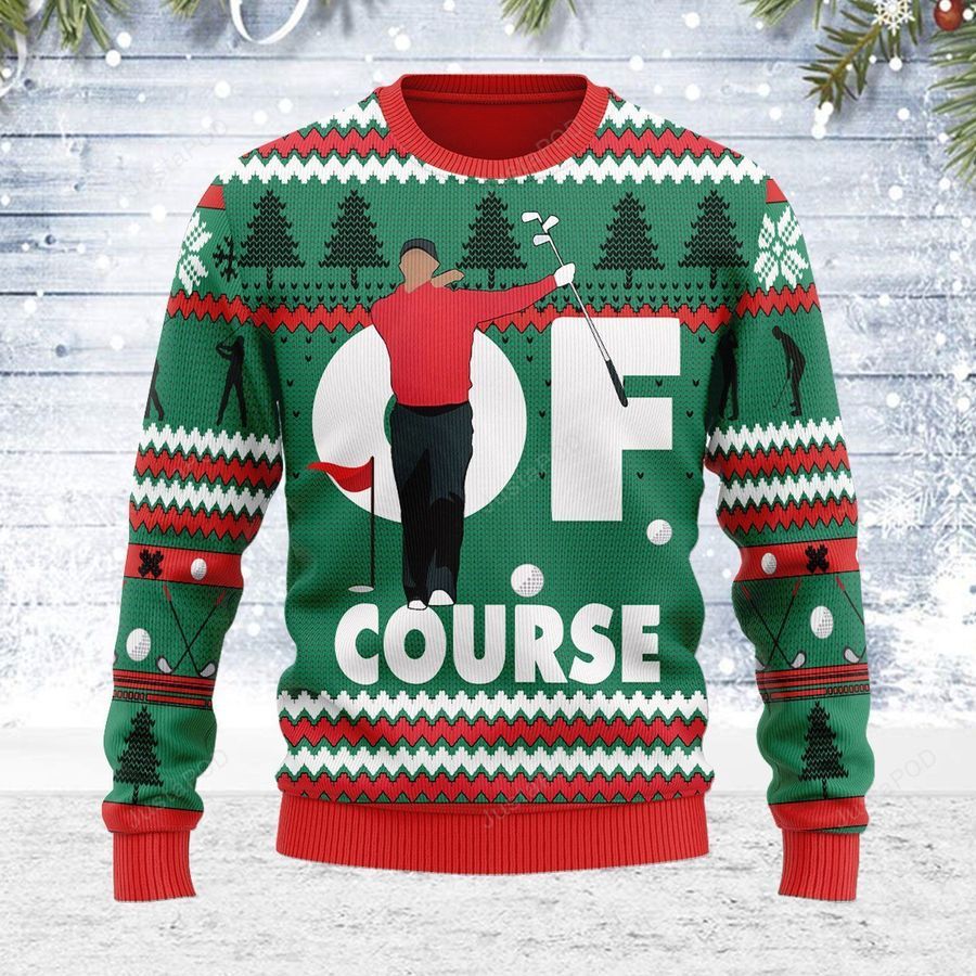 Of Course Ugly Christmas Sweater All Over Print Sweatshirt Ugly