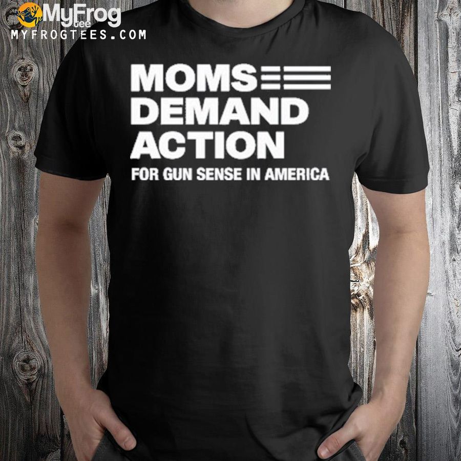 Offical Moms Demand Action Shirt