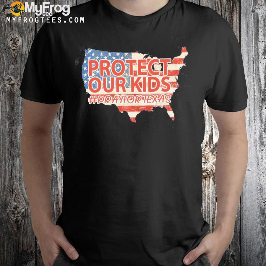 Offical Protect our kids pray for Texas shirt