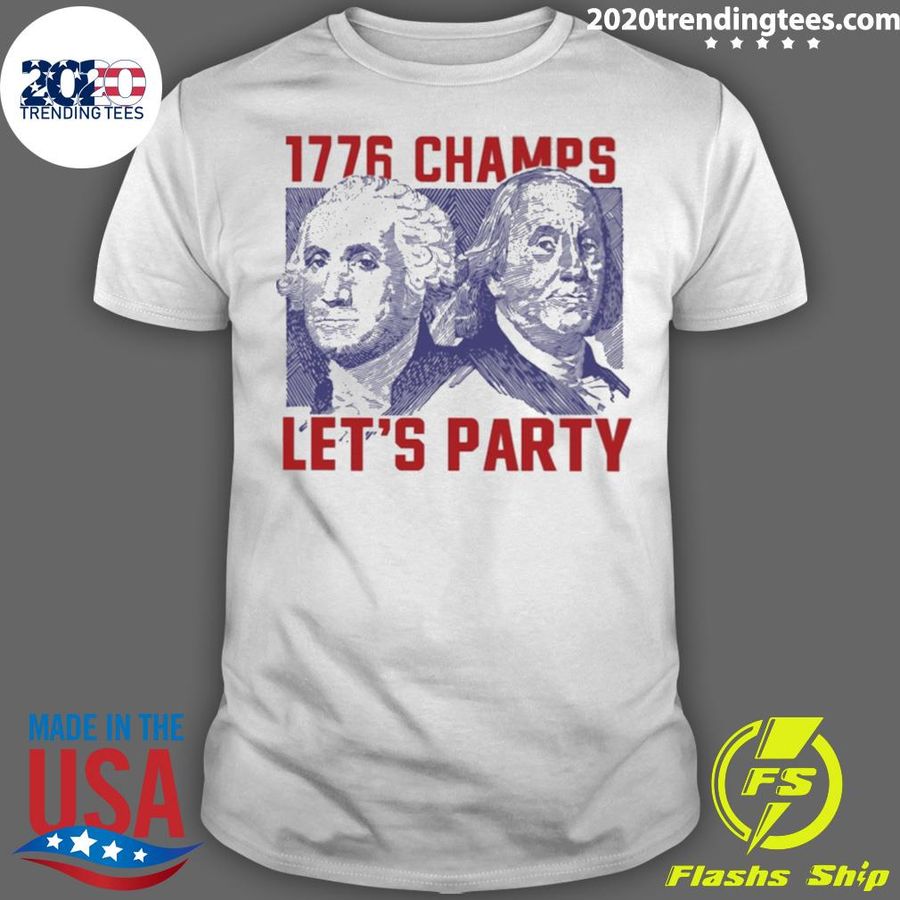 Official 1776 Champs Let's Party T-shirt