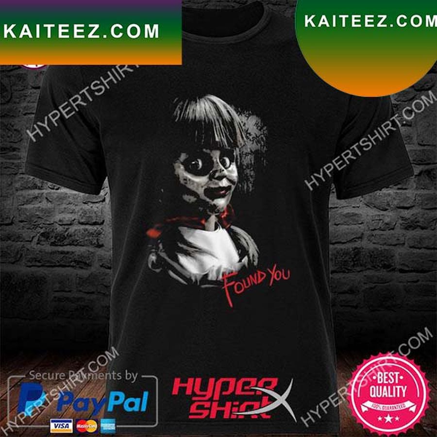 Official Annabelle found you for halloween annabelle T-shirt