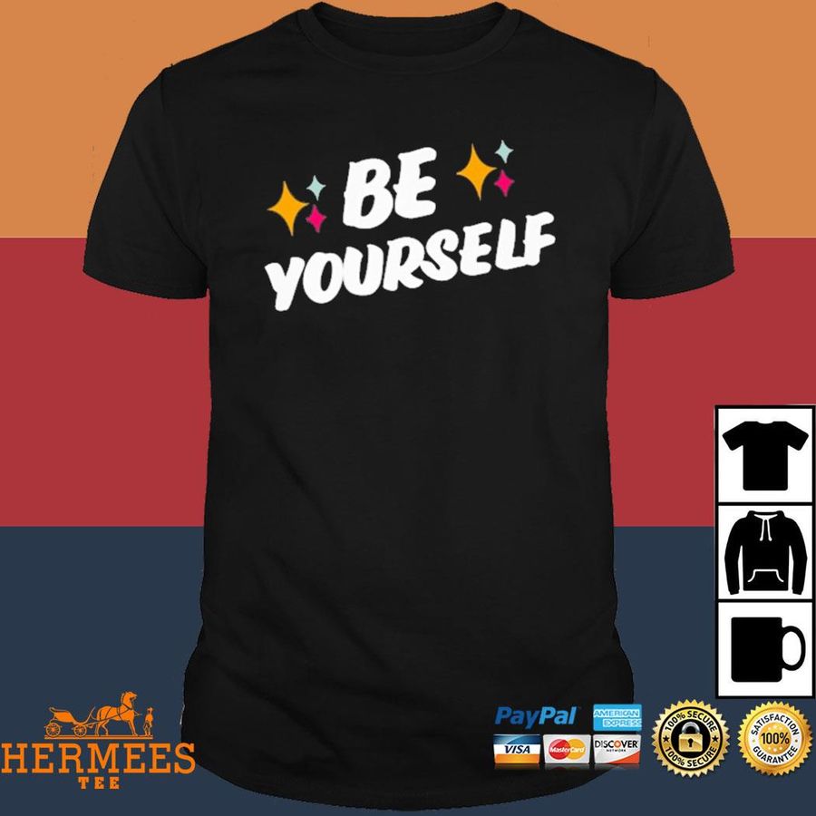 Official Be Yourself Shirt