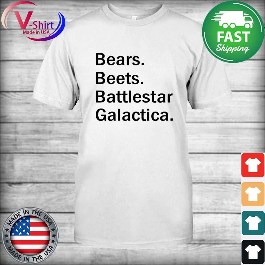 Official Bears Beets Battlestar Galactica Shirt