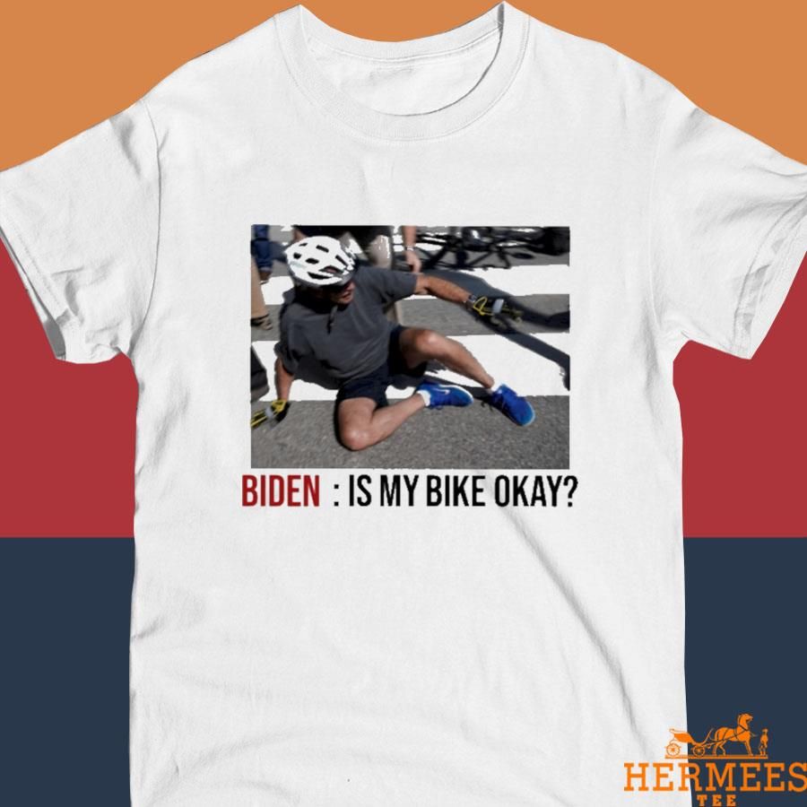 Official Biden Is My Bike Okay Shirt
