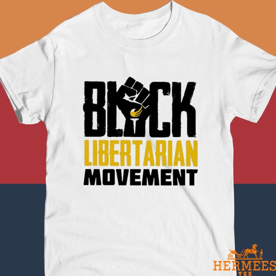 Official Black Libertarian Movement Shirt