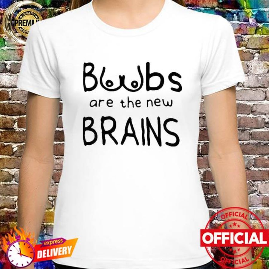 Official Boobs are the new brain shirt