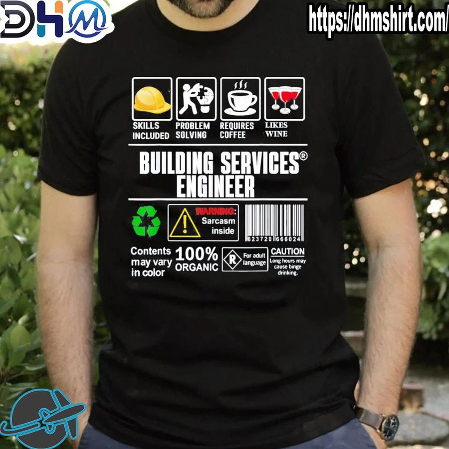Official building services engineer label skills solving coffee wine shirt