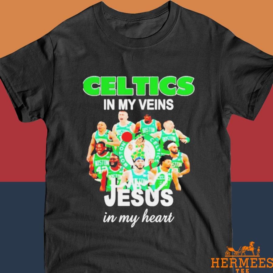 Official Celtics In My Veins Jesus In My Heart Shirt