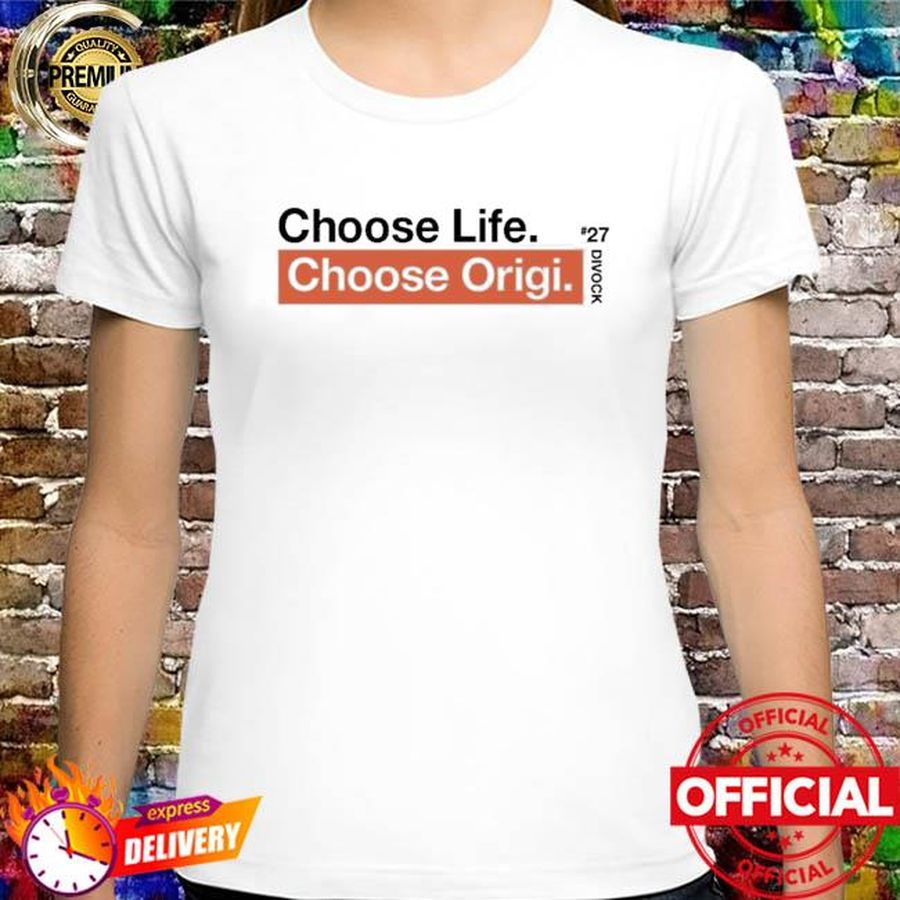 Official Choose Life Choose Origi Shirt