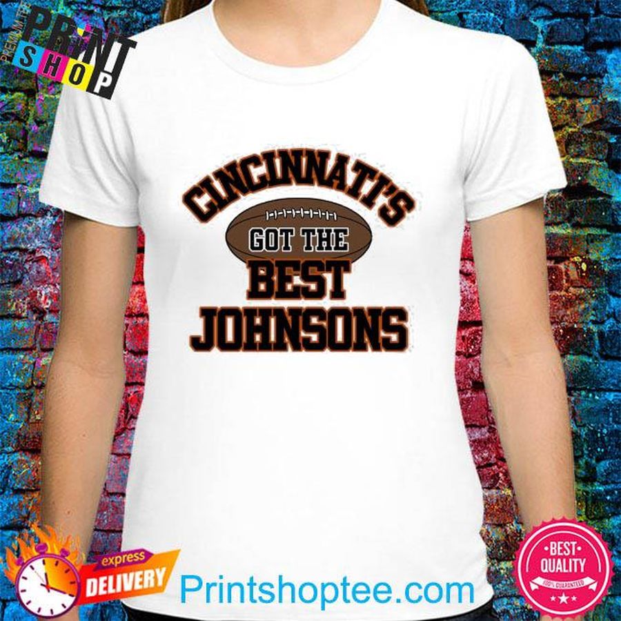 Official Cincinnati’s Got The Best Johnsons Shirt