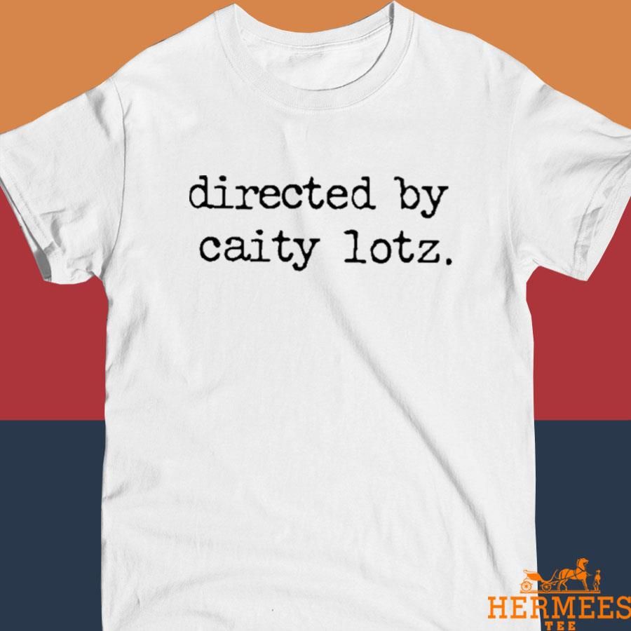 Official Directed By Caity Lotz Shirt