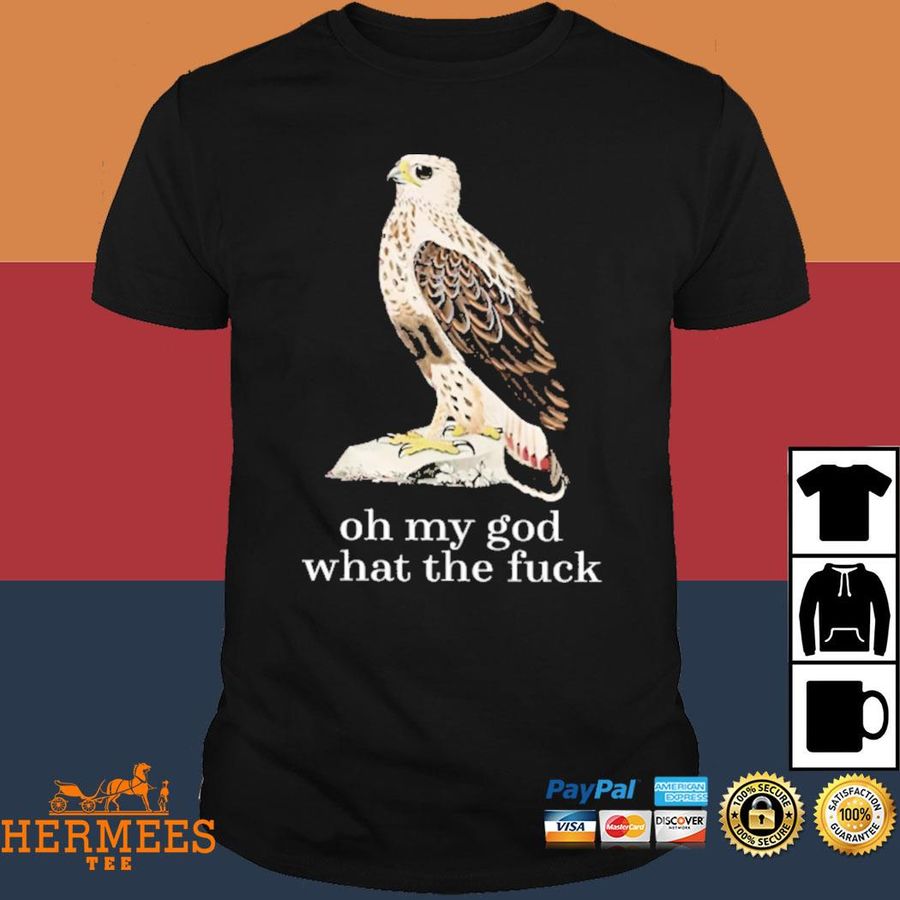 Official Effin Birds Oh My God What The Fuck Shirt