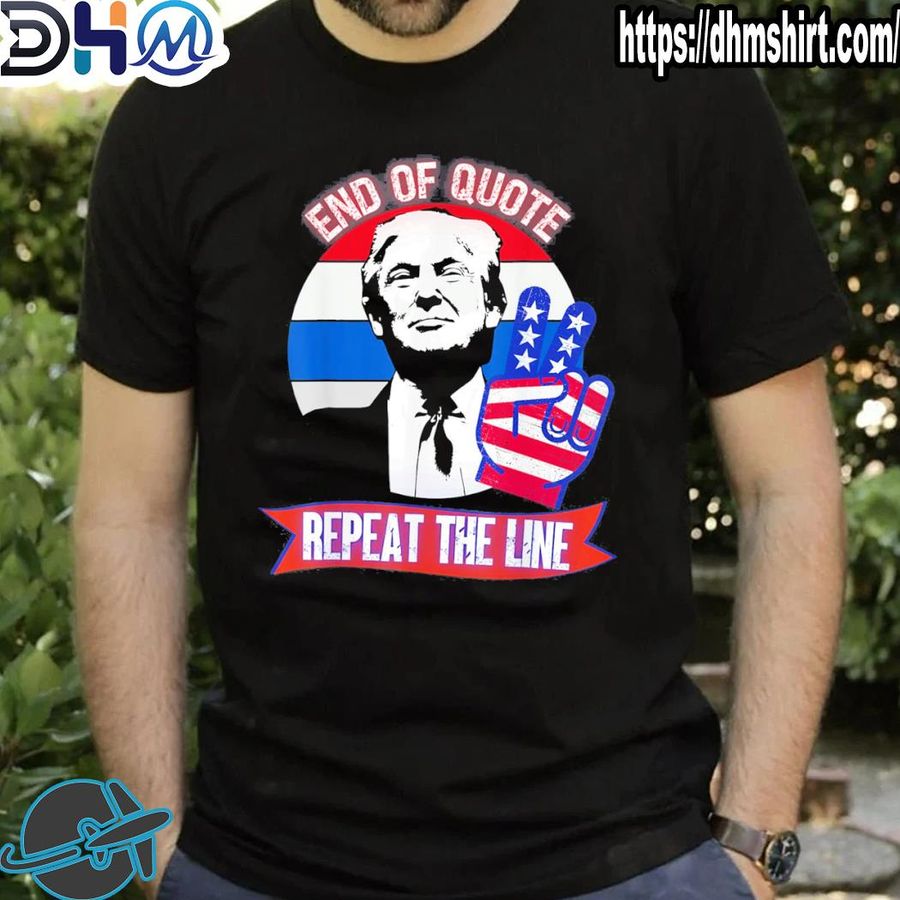 Official end of quote repeat the line political Trump Joe Biden shirt
