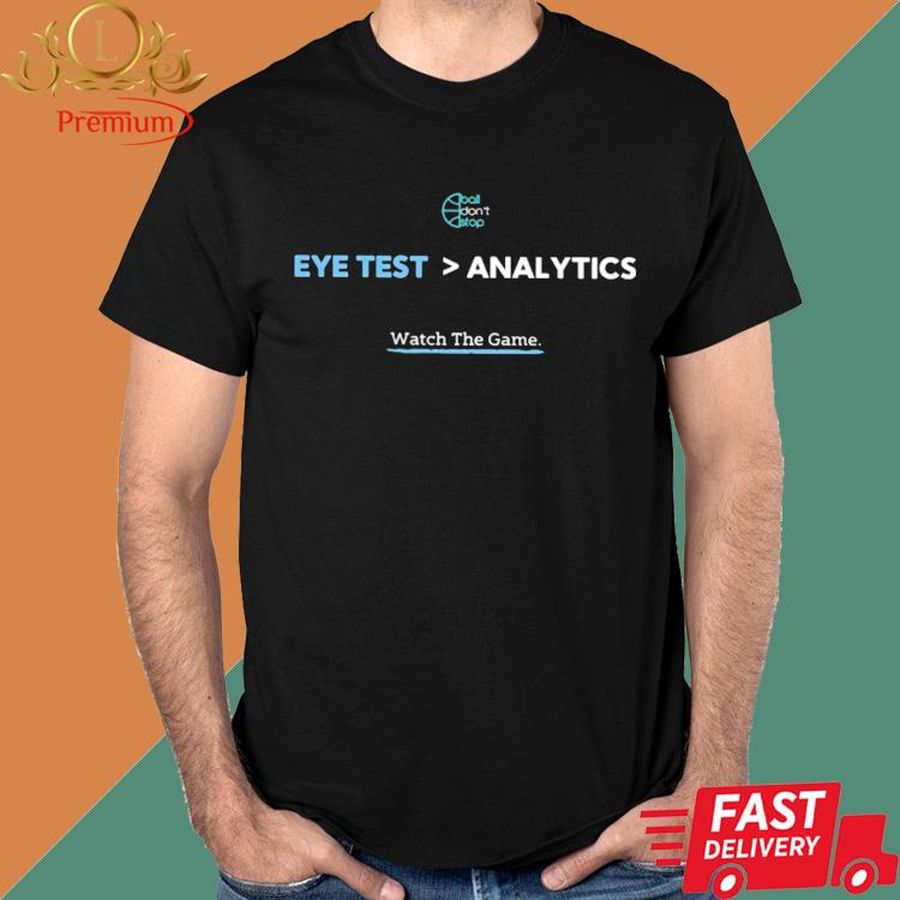 Official Eye Test Analytics Watch The Game Shirt
