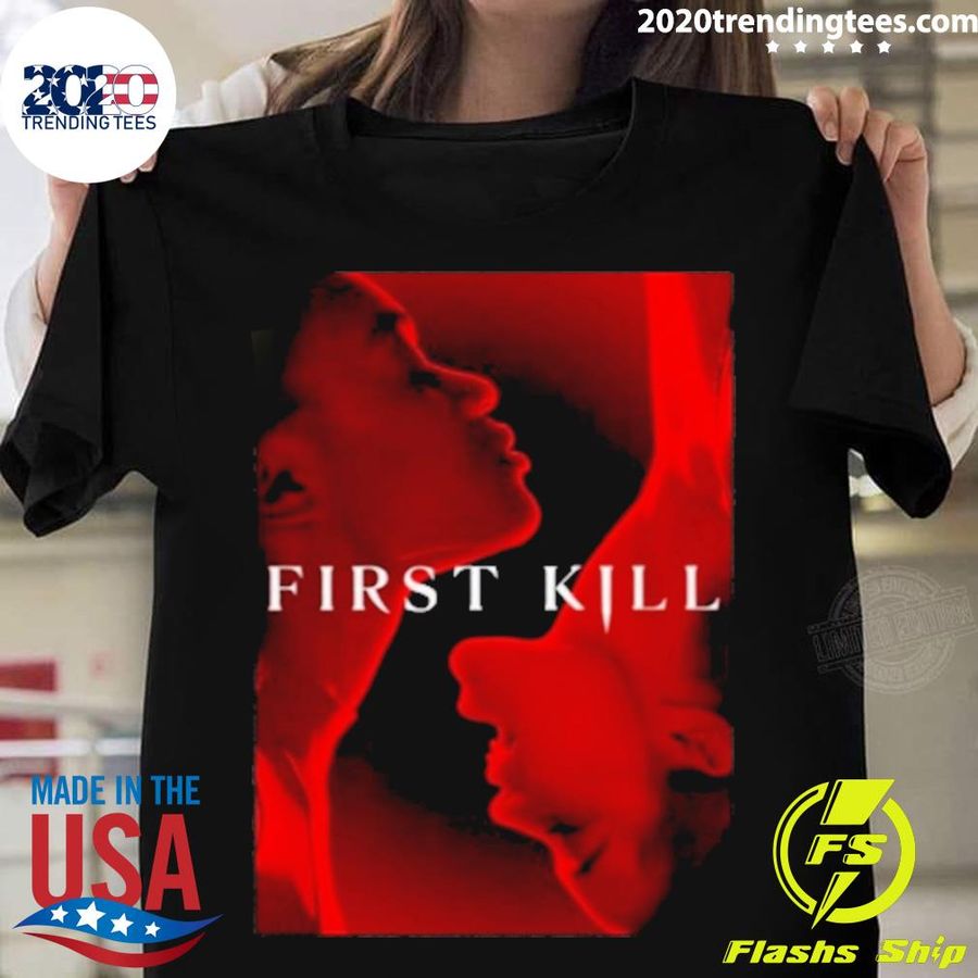 Official first Kill You Never Forget Your First T-shirt