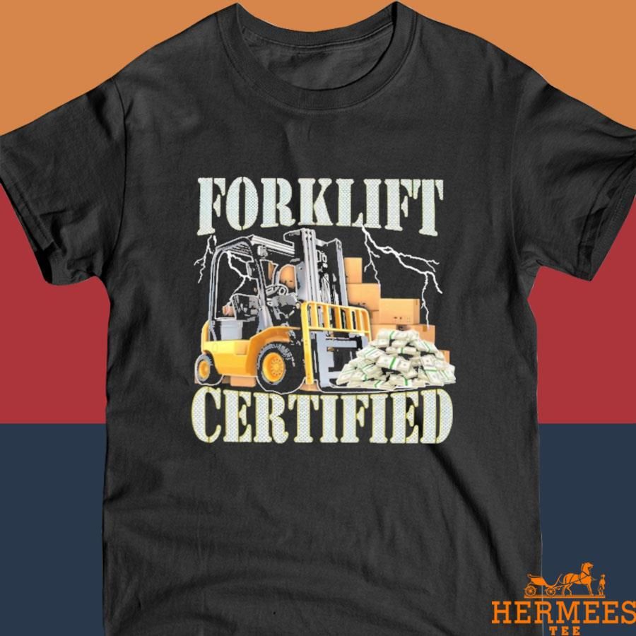 Official Forklift Certifieds Shirt