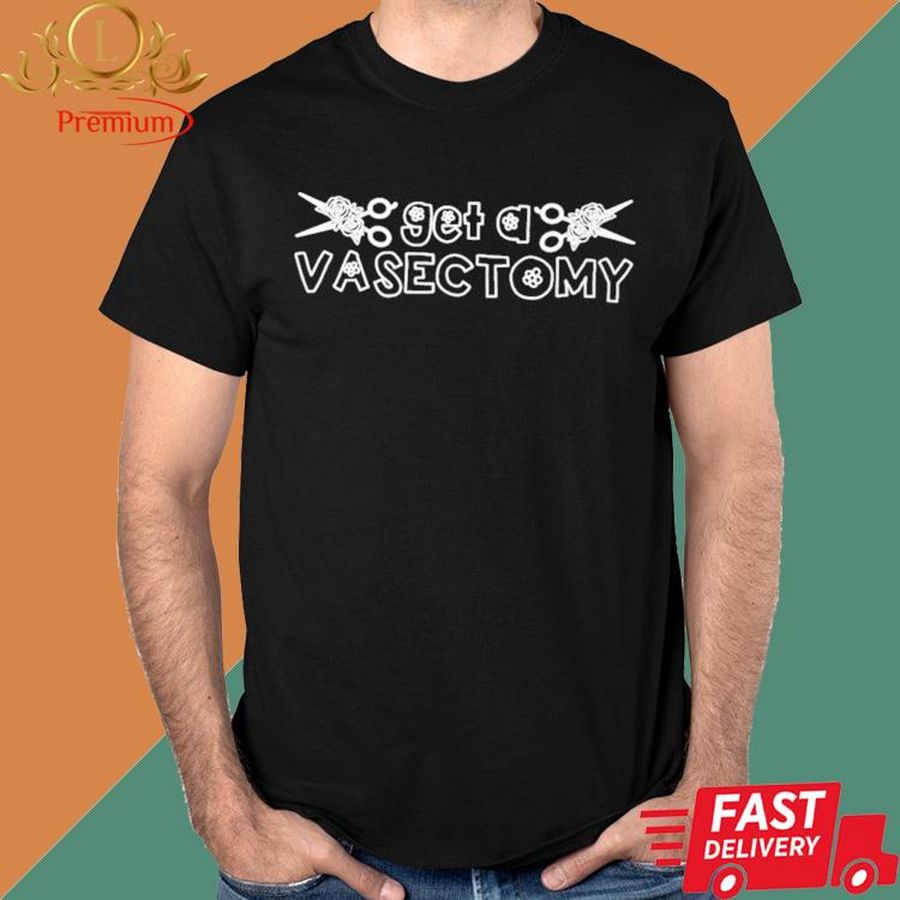 Official Get A Vasectomy Shirt