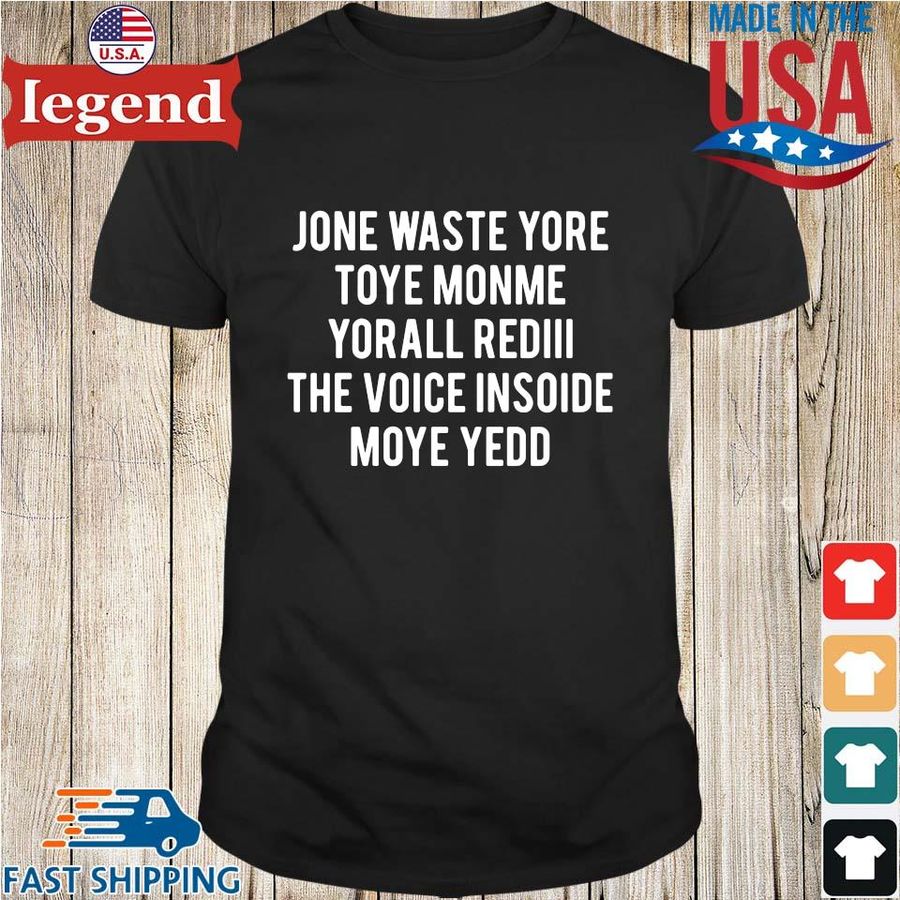 Official Jone Waste Yore Toye Monme Yorall Rediii Shirt