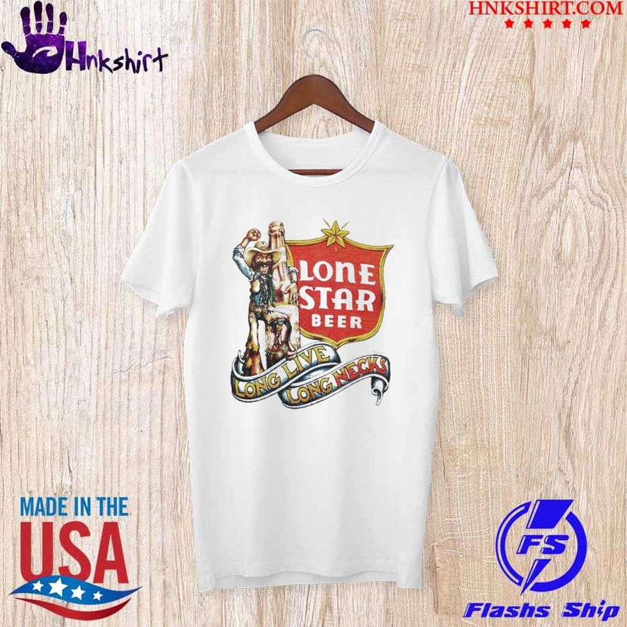Official Lone star Beer lone live Long necks shirt